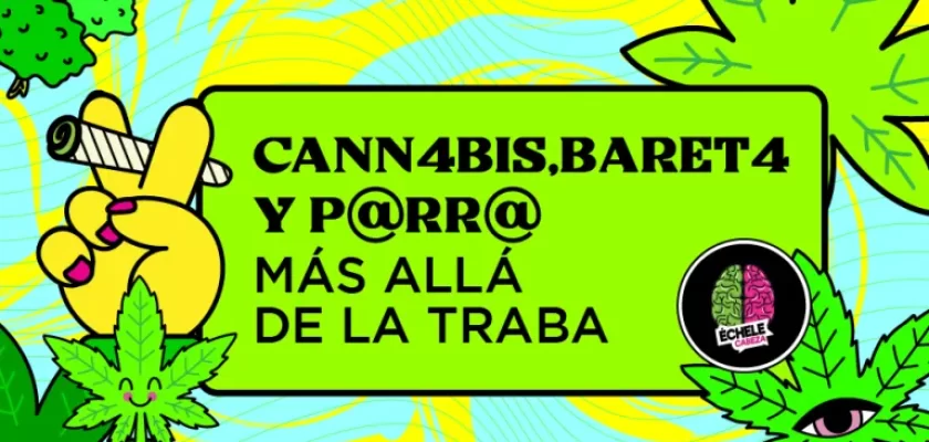 cannabis-bareta-y-porro-mas-alla-de-la-traba-informacion-util-para-el-cuidado-de-la-salud